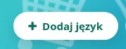 Screen: lista języków - przycisk "dodaj język"