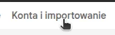 zakładka konta i importowanie gmail