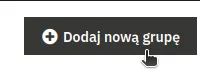 Screen: przycisk „Dodaj nową grupę”