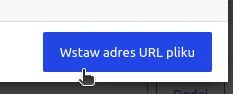 Niebieski przycisk Wstaw adres URL pliku w oknie biblioteki mediów