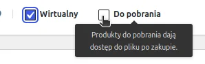 Checkboxy Wirtualny i Do pobrania w danych produktu z dymkiem pomocy