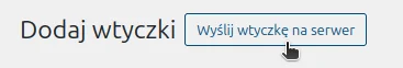 Screen: przycisk "Wyślij wtyczkę na serwer"